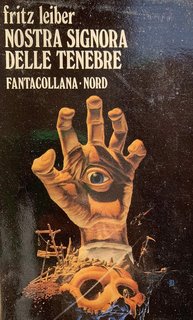 Fritz Leiber - Nostra Signora delle tenebre (1979)