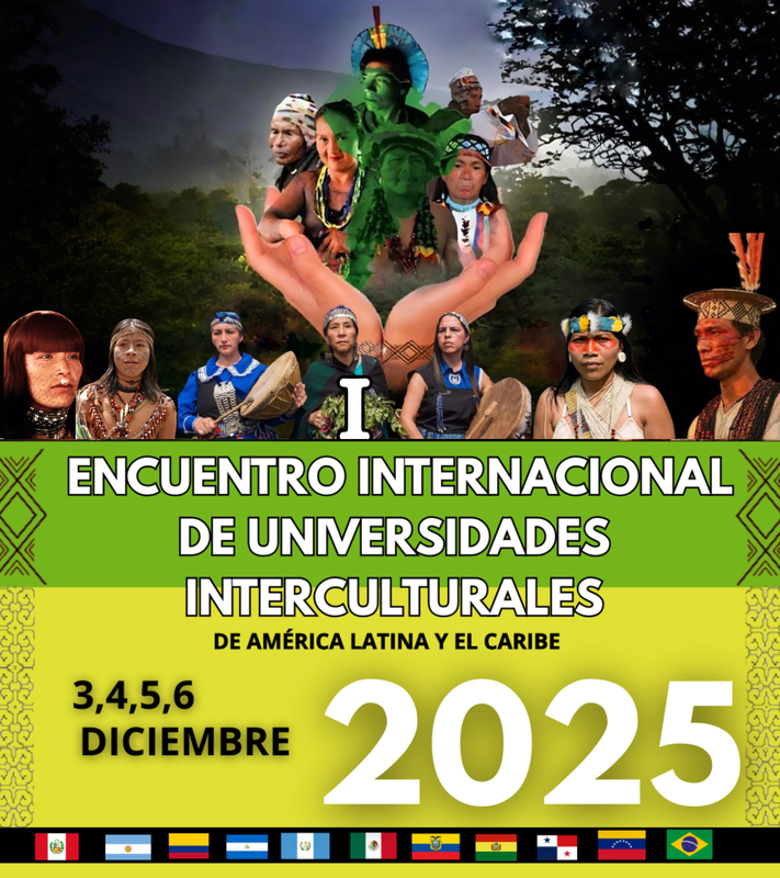 Encuentro Internacional de Universidades Interculturales 2025