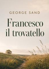 George Sand – Francesco il trovatello (2026)