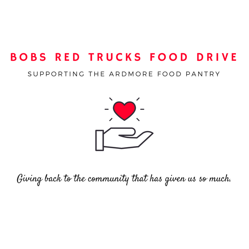 BOB'S RED TRUCKS FOOD DRIVE- SUPPORTING THE ARDMORE FOOD PANTRY