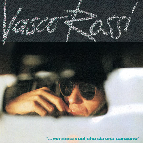 Vasco Rossi - Ma Cosa Vuoi Che Sia Una Canzone (1985) [FLAC]