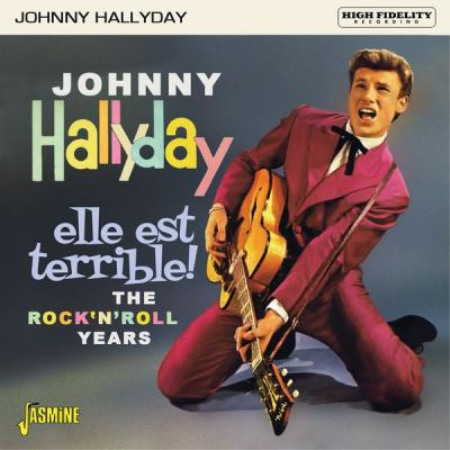 Johnny Hallyday - Elle est terrible ! - The Rock 'n' Roll Years (2021)