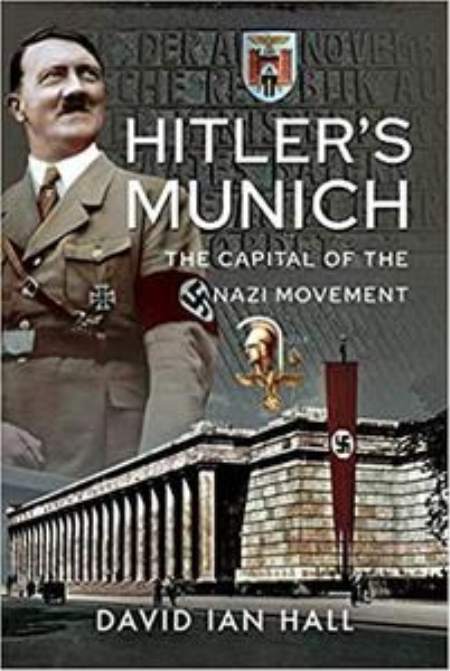 Hitler's Munich: The Capital of the Nazi Movement Hitler's Munich: The Capital of the Nazi Movement