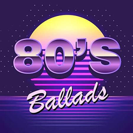 VA - 80's Ballads (2020)