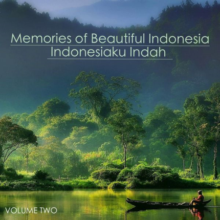 VA - Memories of Beautiful Indonesia; Indonesiaku Indah 2 (2021)