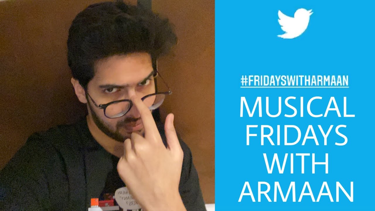 Fridays With Armaan Malik ||