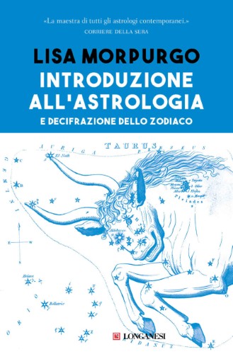 Lisa Morpurgo - Introduzione all'astrologia e decifrazione dello zodiaco (2020)