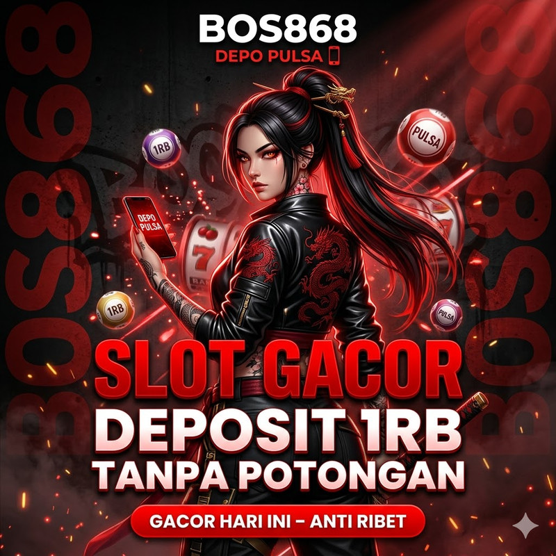 BOS868 Slot777 & Slot88 🎯 Situs Gacor Deposit 1rb Terbaru
 image 1