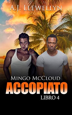 A.J. Llewellyn - Mingo McCloud vol.4. Accopiato (2019)