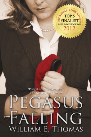 Book Review: Pegasus Falling by William E. Thomas
