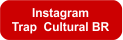Trap Cultural BR