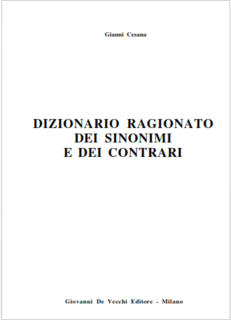 Gianni Cesana - Dizionario ragionato dei sinonimi e dei contrari (1995)