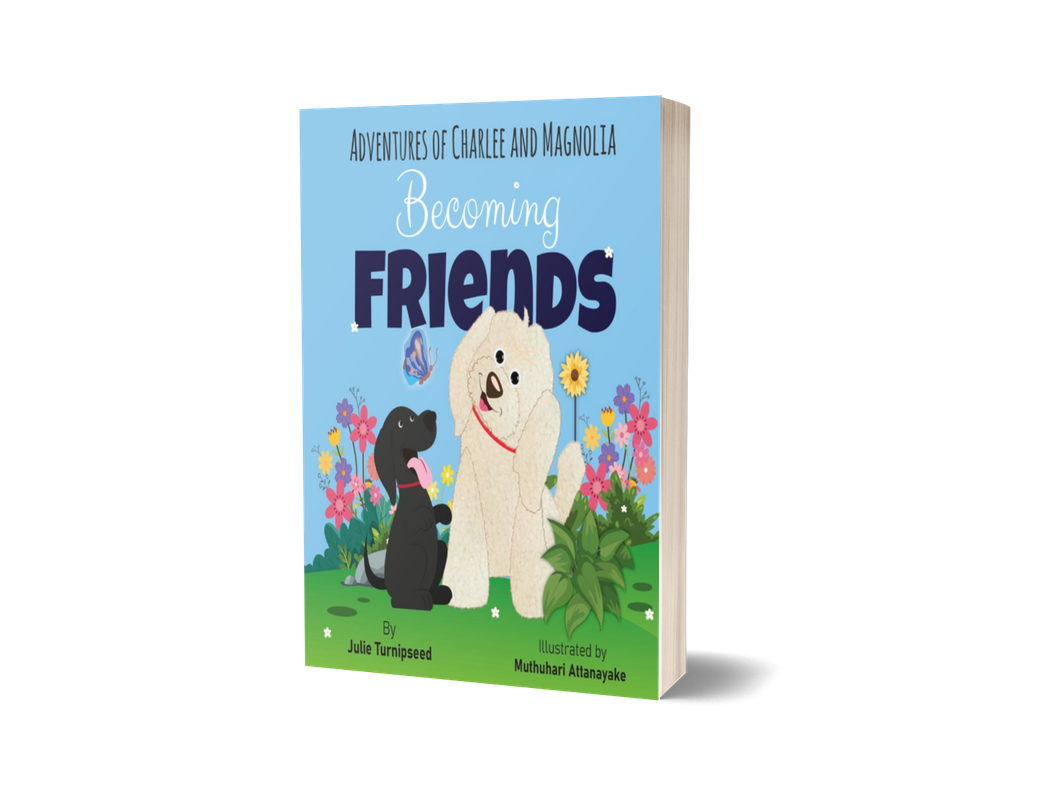 Adventures of Charlee and Magnolia: Becoming Friends (PAPERBACK)