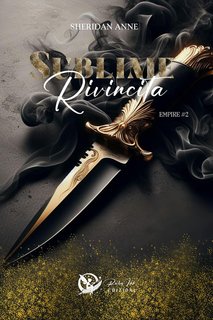 Sheridan Anne - Empire Series Vol. 2. Sublime rivincita (2024)