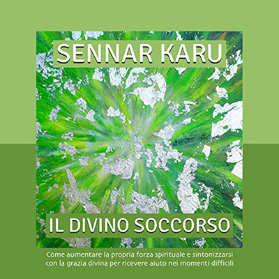 Sennar Karu - Il divino soccorso (2022) (mp3 - 128 kbps)