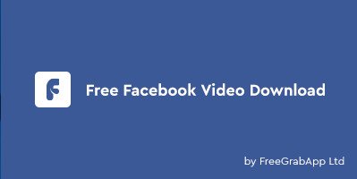 FreeGrabApp Free Facebook Video Download 5.0.5.717 Premium