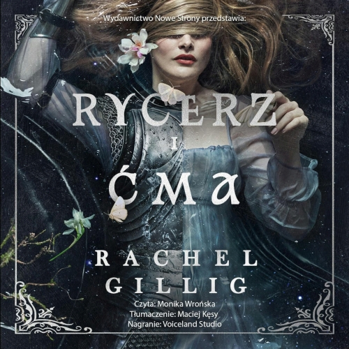 Gillig Rachel - Cykl: Królestwo Kamiennego Źródła (tom 1) Rycerz i Ćma 