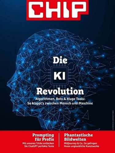 Chip Magazin Sonderheft Die Ki-Revolution 2023
