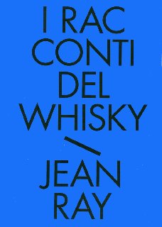 Jean Ray - Racconti neri e fantastici. Vol. 2. I racconti del whisky (2013)