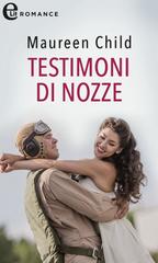 Maureen Child – Bachelor Battalion Vol. 1. Testimoni di nozze (2020)