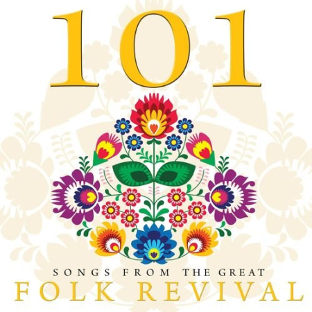 VA - 101 Songs from the Great Folk Revival (2013)