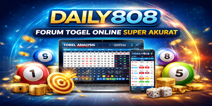 DAILY808: Forum Analisis Togel Online Super Akurat