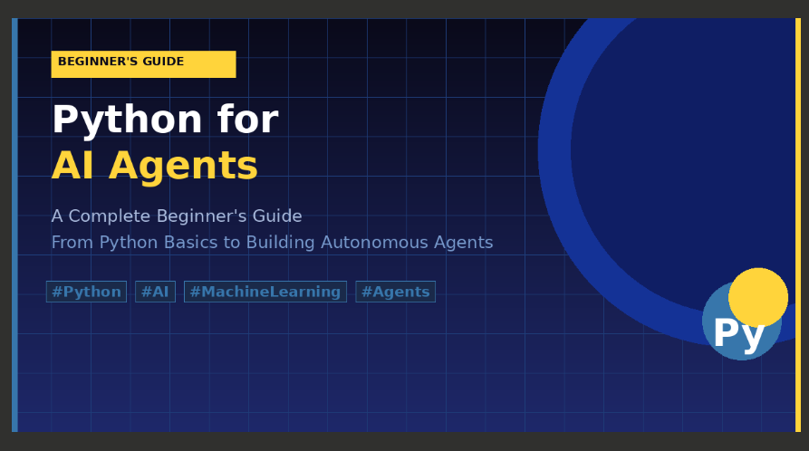 Python for AI Agents: A Complete Beginner's Guide