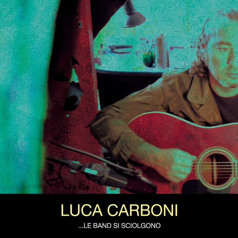 Luca Carboni - ...Le Band Si Sciolgono [Album] (2006) .FLAC