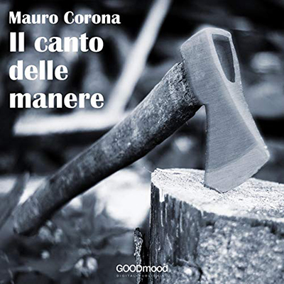 Mauro Corona - Il canto delle manere (2019) (mp3 - 128 kbps)