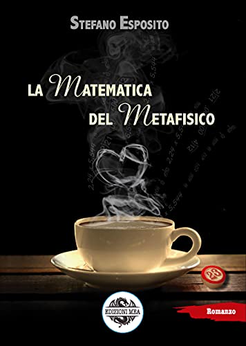 Stefano Esposito – La matematica del metafisico (2021)