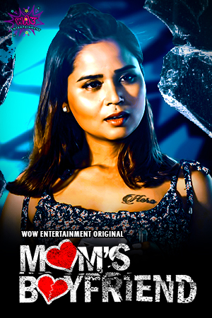  Moms Boyfriend (2023) UNRATED 720p HEVC HDRip WoW S01E01T02 Hot Series x265 AAC [200MB] Full Movie Download