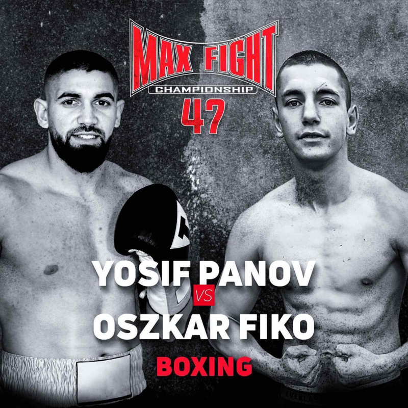 Йосиф Панов – Пепелянката срещу унгареца Оскар Фико на MAXFIGHT 47