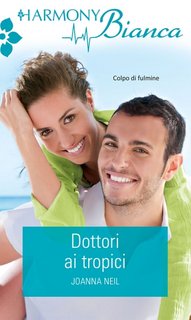 Joanna Neil - Dottori ai Tropici (2021)