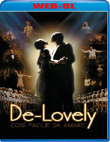 De-Lovely - Così facile da amare (2004) mkv FullHD 1080p WEBDL ITA ENG Sub