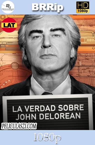 La Verdad Sobre JohnDeLorean (2019) BRRip 1080p Dual – Latino
