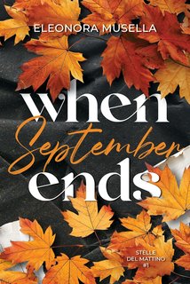 Eleonora Musella - Stelle del Mattino Vol. 1. When september ends (2024)