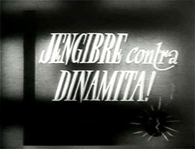 cantinflas jengibre contra dinamita s 814648116 large - Cantinflas Jengibre contra dinamita (1939) Comedia