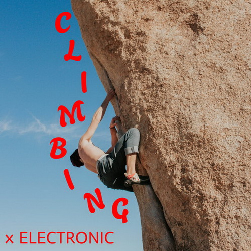 VA - Climbing X Electronic (2024) MP3