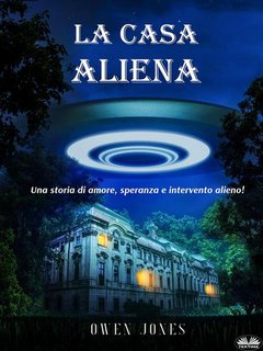 Owen Jones - La casa aliena (2024)