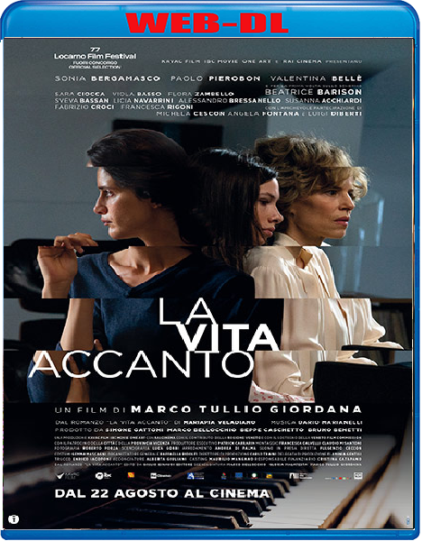 La vita accanto (2024) mkv FullHD 1080p WEBDL ITA Subs