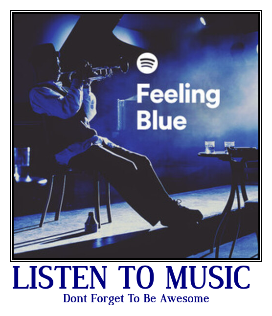 Feeling-Blue-Listen-To-Music