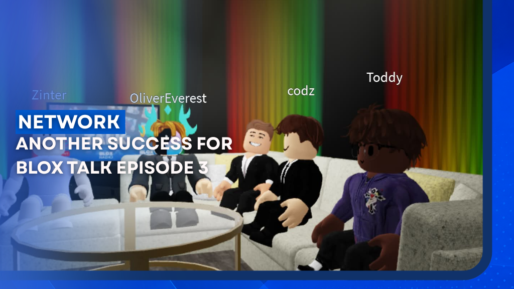 ANOTHER SUCCESS FOR BLOX TALK EPISODE 3!