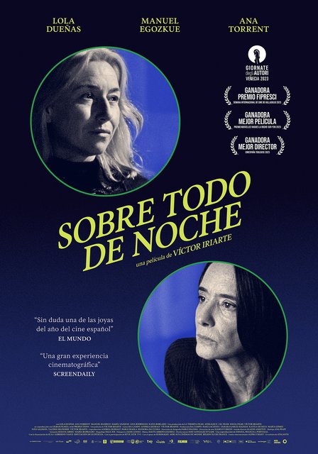 LA PELÍCULA “SOBRE TODO DE NOCHE”, DE VÍCTOR IRIARTE, SE ESTRENA CON 28 COPIAS ESTE FIN DE SEMANA