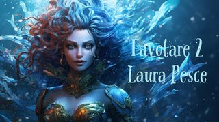 Laura Pesce - Favolare 2 (2024)