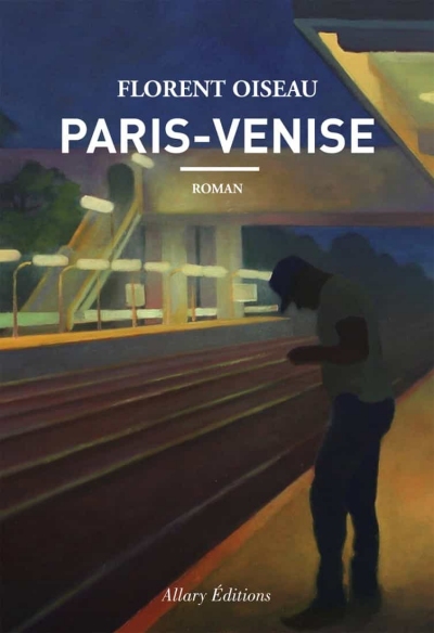 Paris-Venise-Florent-Oiseau.jpg