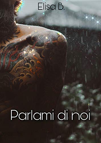 Elisa B. – Parlami di noi (2021)