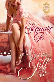 Tamara Gill - Casa Reale di Atharia 1. Sognare Te (2024)