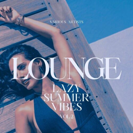 VA - Lounge (Lazy Summer Vibes) Vol.2 (2022)