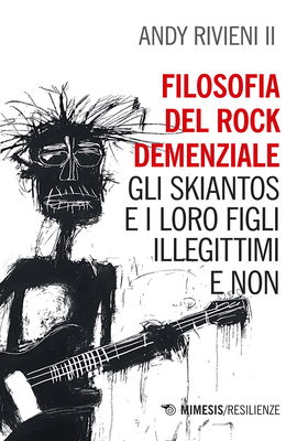 Andy Rivieni II - Filosofia del rock demenziale (2025)