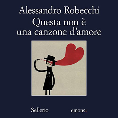 Alessandro Robecchi - Questa non è una canzone d'amore (2022) (mp3 - 128 kbps)
